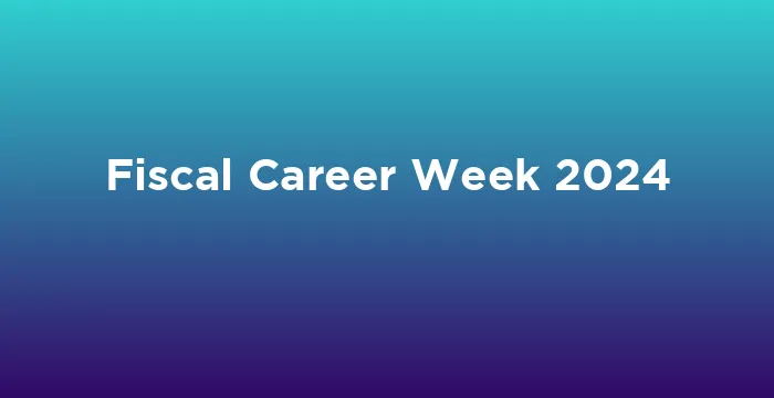 Featured image for Fiscal Career Week 2024