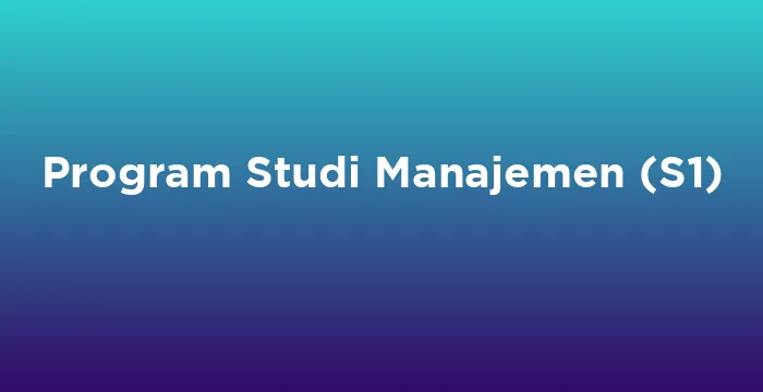Featured image for Program Studi Manajemen (S1)