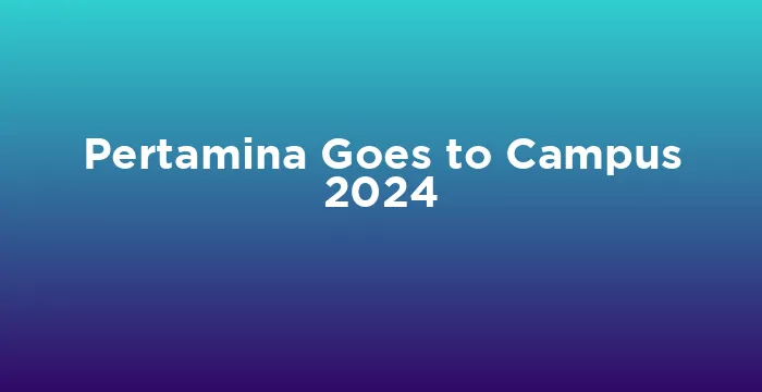 Featured image for Pertamina Goes to Campus 2024