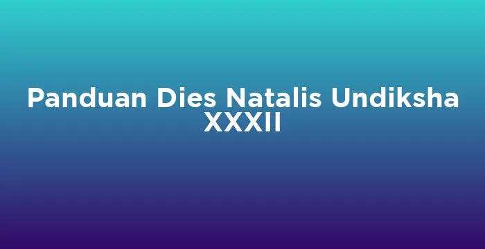 Featured image for Panduan Dies Natalis Undiksha XXXII