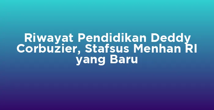 Featured image for Riwayat Pendidikan Deddy Corbuzier, Stafsus Menhan RI yang Baru
